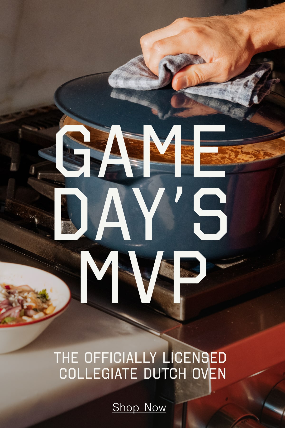 GAME DAY'S MVP: THE OFFICIALLY LICENSED COLLEGIATE DUTCH OVEN Shop Now