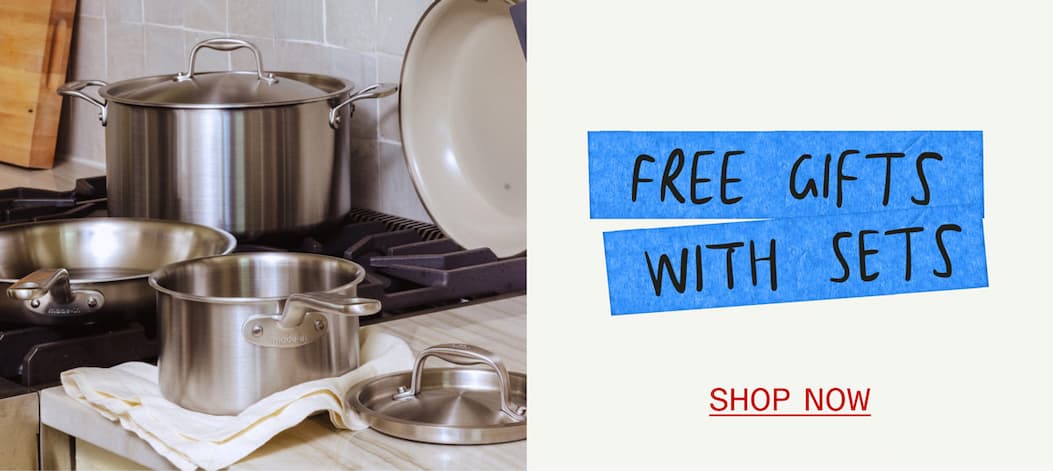 FREE GIFTS WITH SETS -- SHOP NOW