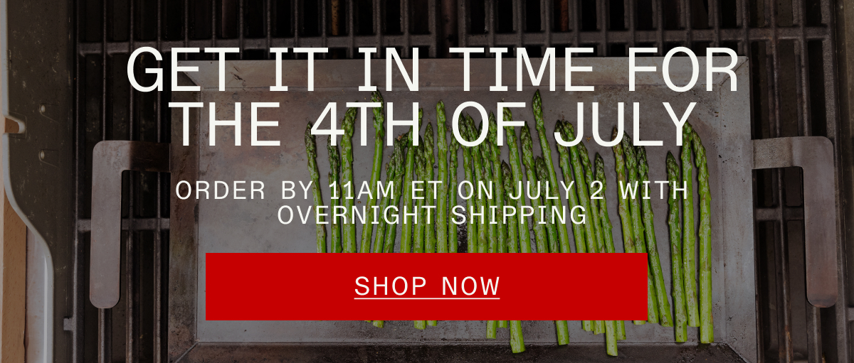 GET IT IN TIME FOR THE 4TH OF JULY - ORDER BY 11AM ET ON JULY 2 WITH OVERNIGHT SHIPPING - SHOP NOW