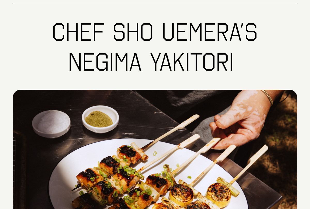 GRILL FAVORITE RECIPES - CHEF SHO UEMERA'S NEGIMA YAKITORI