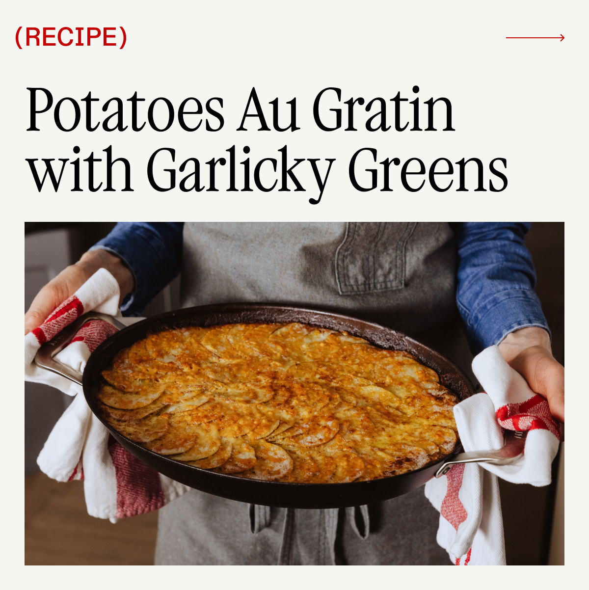 Recipe: POTATOES AU GRATIN WITH GARLICKY GREENS