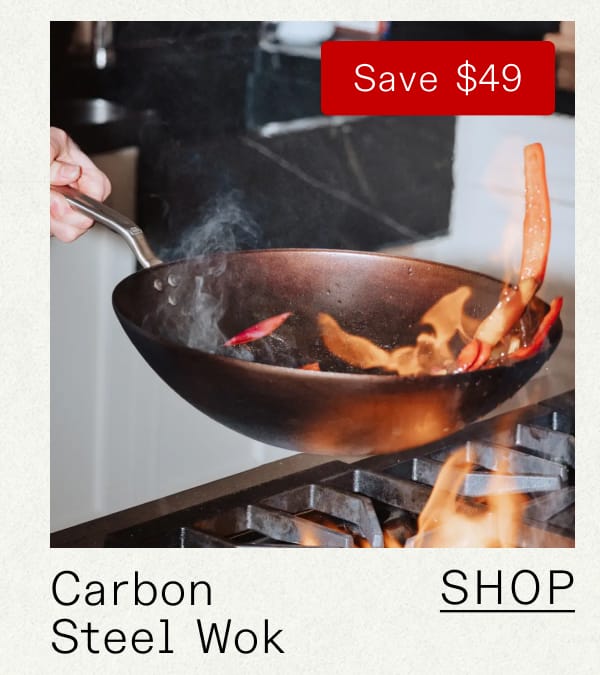 Carbon Steel Wok. Shop. Save $49