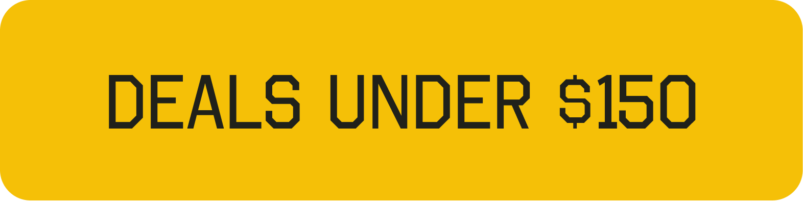 DEALS UNDER $150