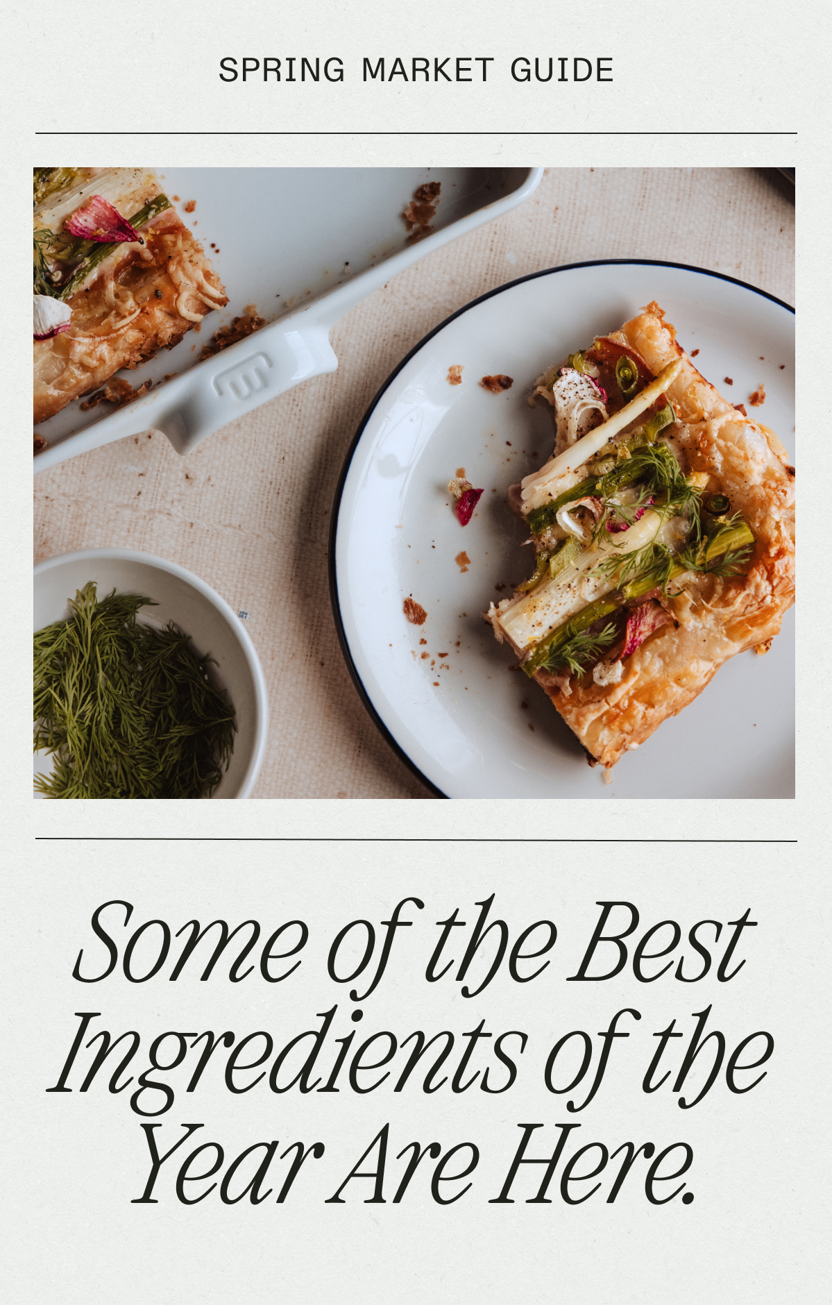 Spring Market Guide: April is the best cooking month of the year. And it starts right now.