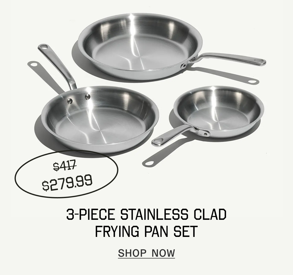 3-Piece Stainless Clad Frying Pan Set - Shop Now