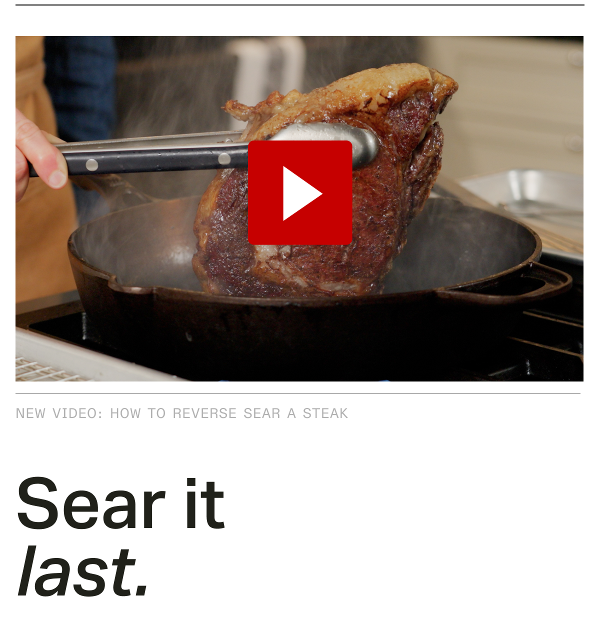 NEW VIDEO: HOW TO REVERSE SEAR A STEAK