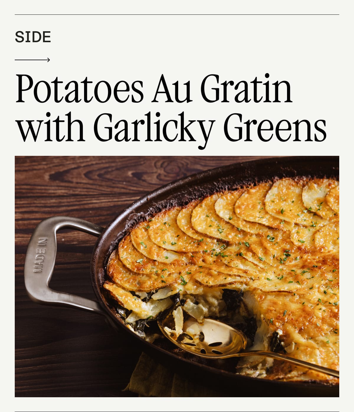Side. Potatoes Au Gratin with Garlicky Greens