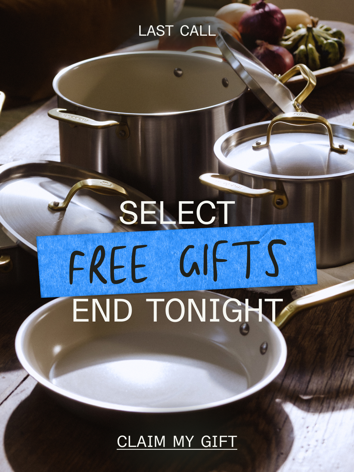Last Call: Free Gifts Ends Tonight -- CLAIM MY GIFT