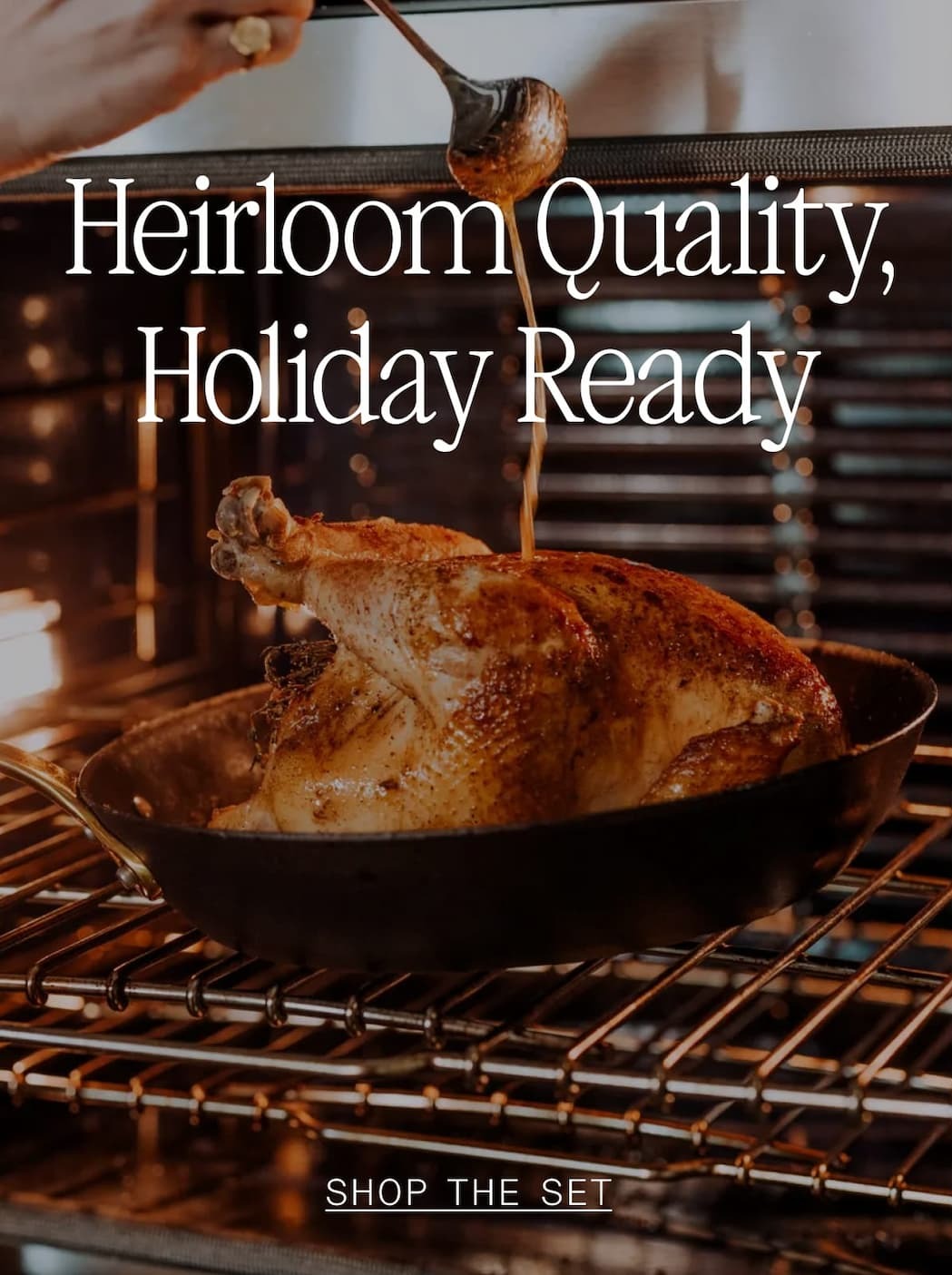 Heirloom Quality, Holiday Ready. SHOP THE SET