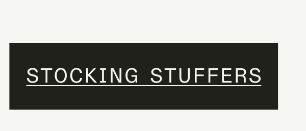 STOCKING STUFFERS