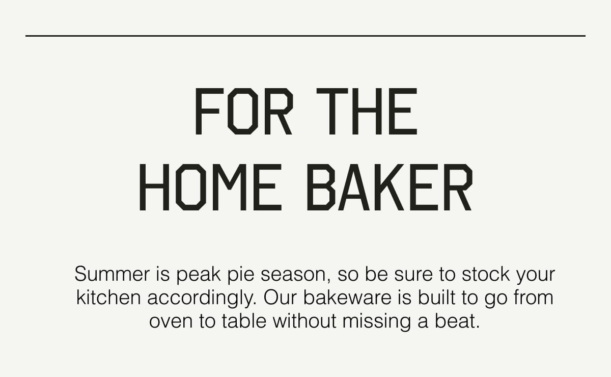 For the Home Baker - Summer is Peak Pie Season