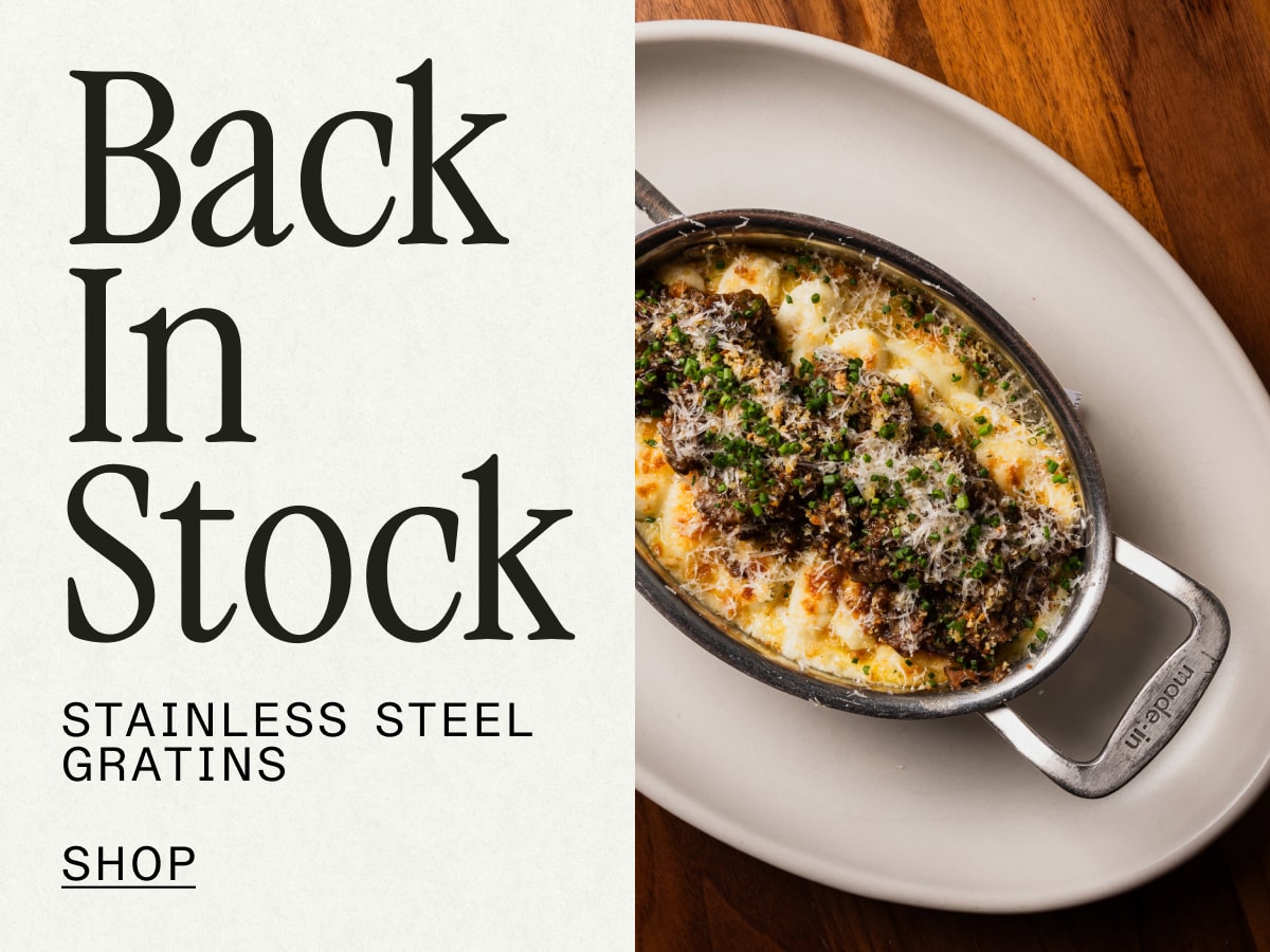 BACK IN STOCK: Stainless Steel Gratins SHOP NOW