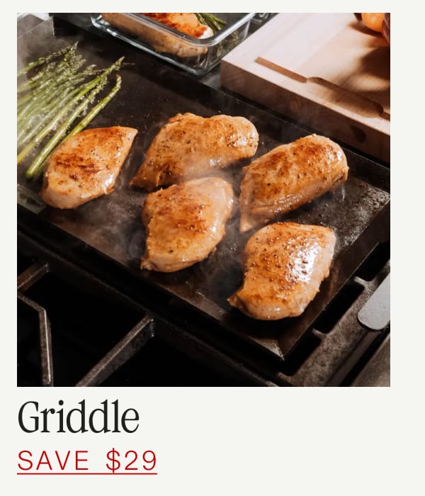Griddle. SAVE $29