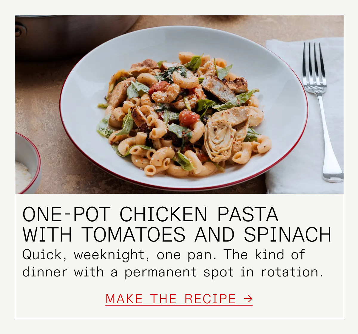 One-Pot Chicken Pasta with Tomatoes and Spinach -- Quick, weeknight, one pan. The kind of dinner that earns a permanent spot in the rotation.
