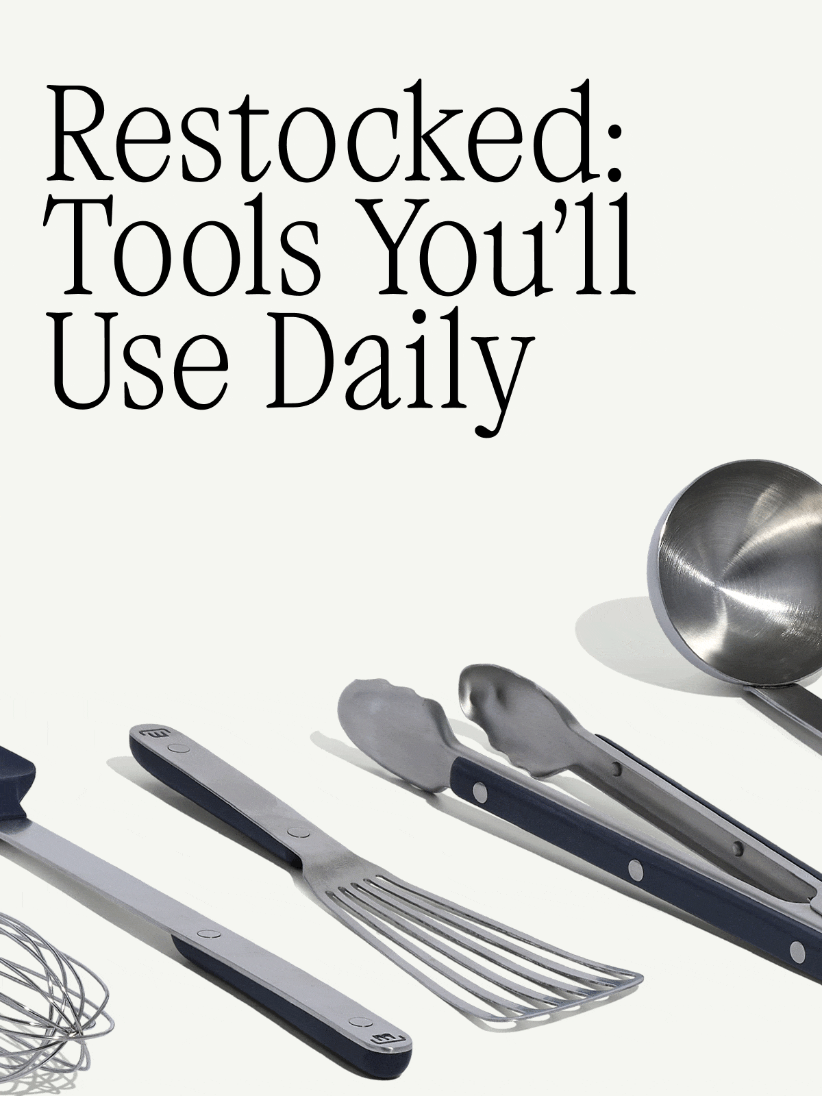 Restocked: Tools You'll Use Daily
