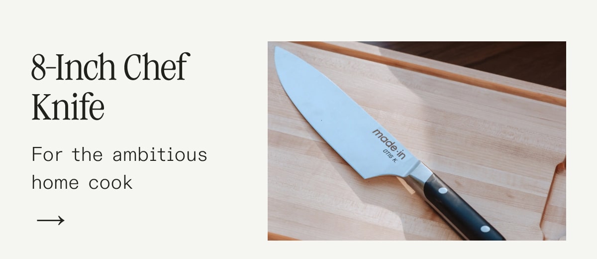8-Inch Chef Knife For the ambitious home cook