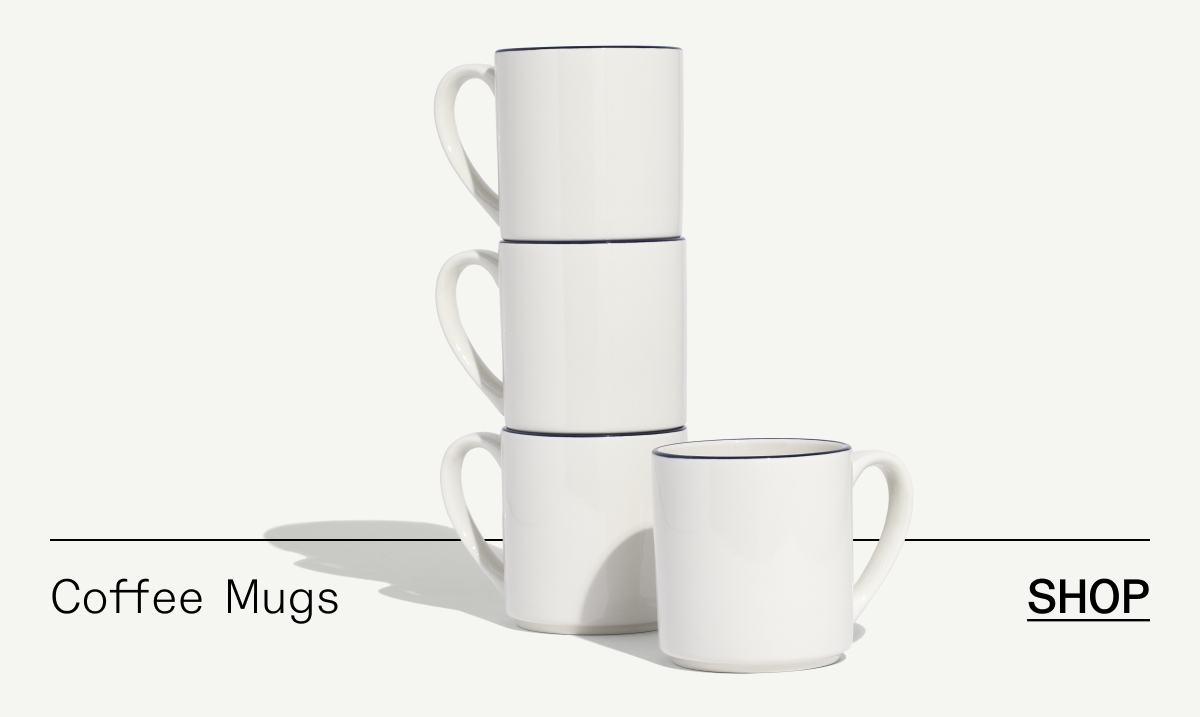 Coffee Mugs -- SHOP