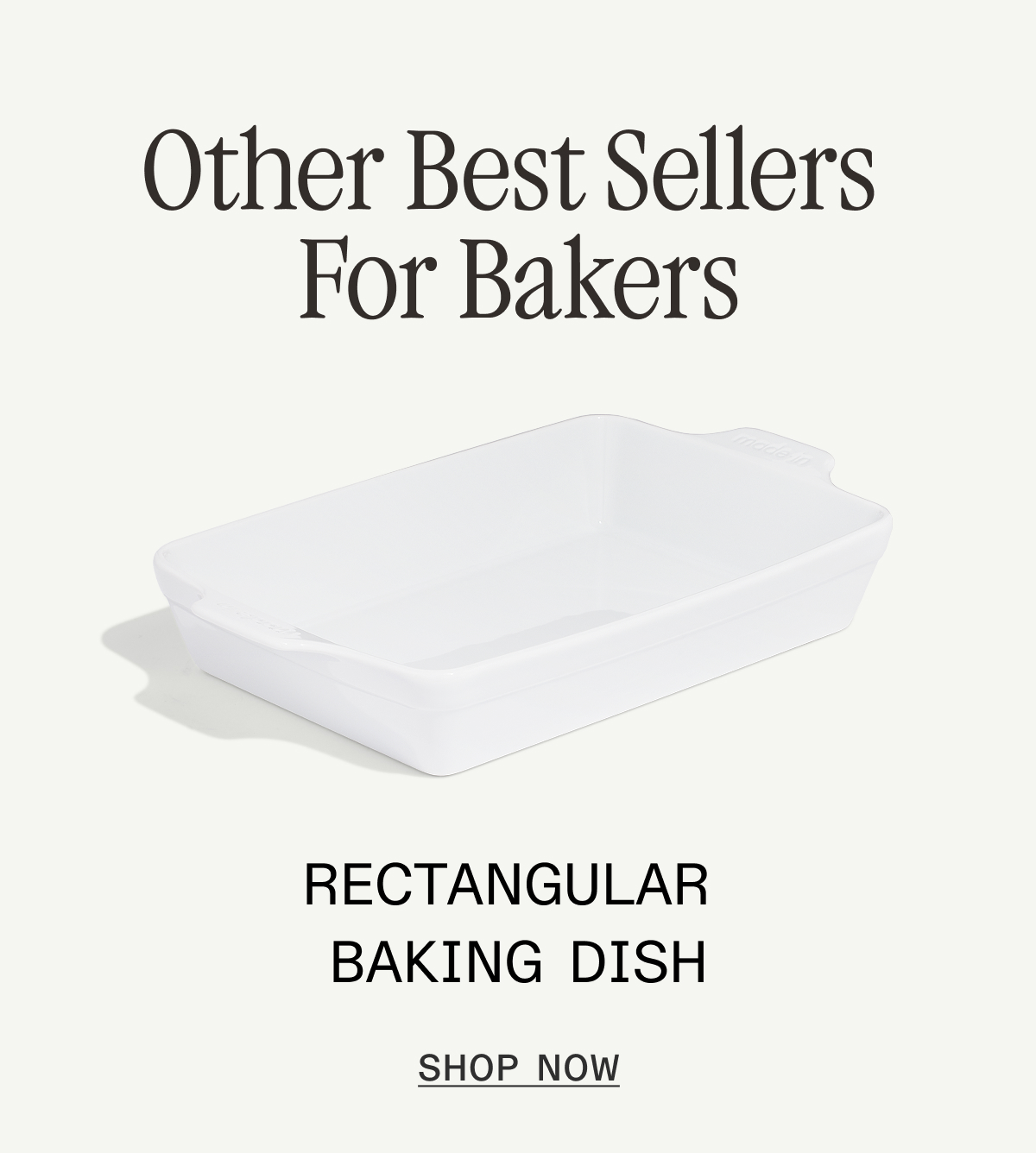 Other Best Sellers  For Bakers -  Rectangular  baking dish - SHOP NOW