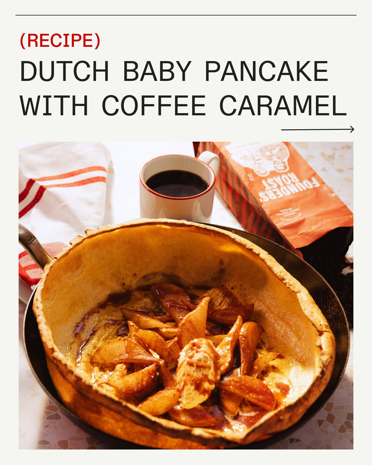 RECIPE: DUTCH BABY PANCAKE WITH COFFEE CARAMEL