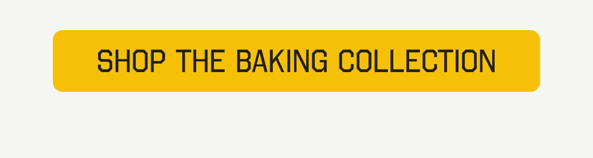 Shop the Baking Collection