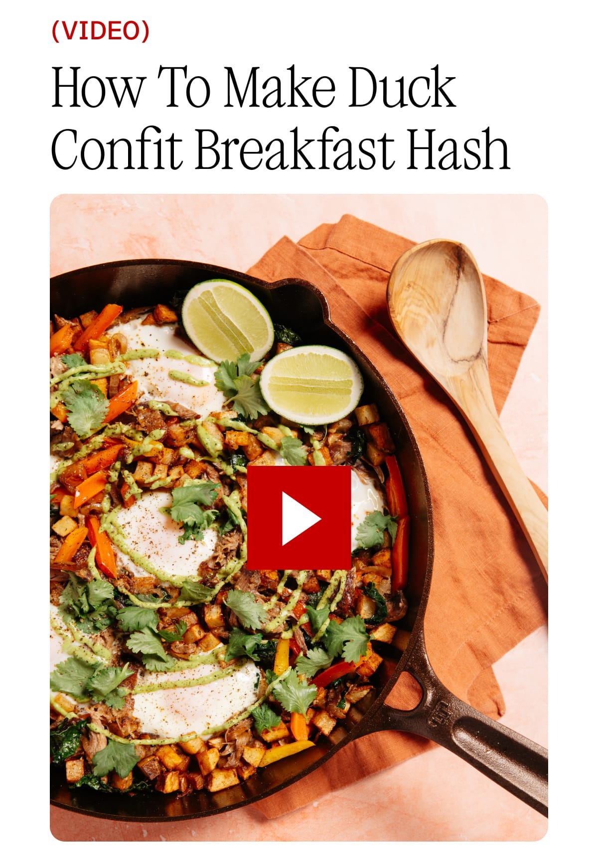 Video: How To Make Duck Confit Breakfast Hash. This isn't a quick weekday breakfast. It's a slow-down, enjoy-the-process, sip-a-Bloody-Mary kind of brunch dish. In this video, I'll walk you through every step, from making duck confit (yes, you can!) to building a hash of crispy potatoes, rich shredded duck, and perfectly cooked eggs, all cooked in one skillet. The result is the kind of meal people remember long after it’s over.  View the Recipe