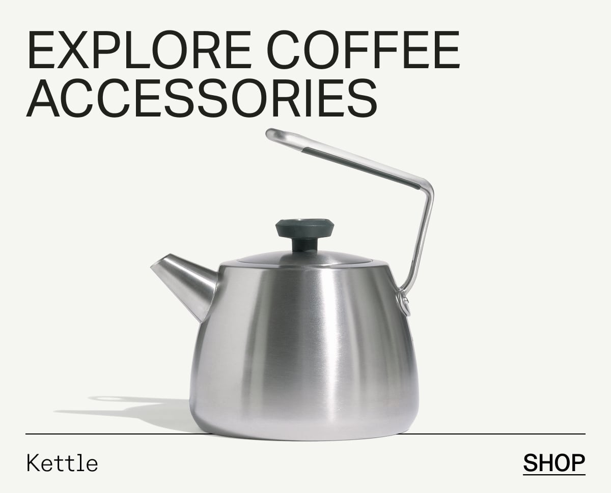 Explore Coffee Accessories: KETTLE SHOP