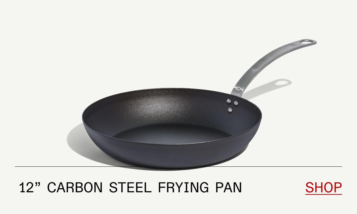 12" Carbon Steel Frying Pan SHOP 12" Carbon Steel Frying Pan SHOP