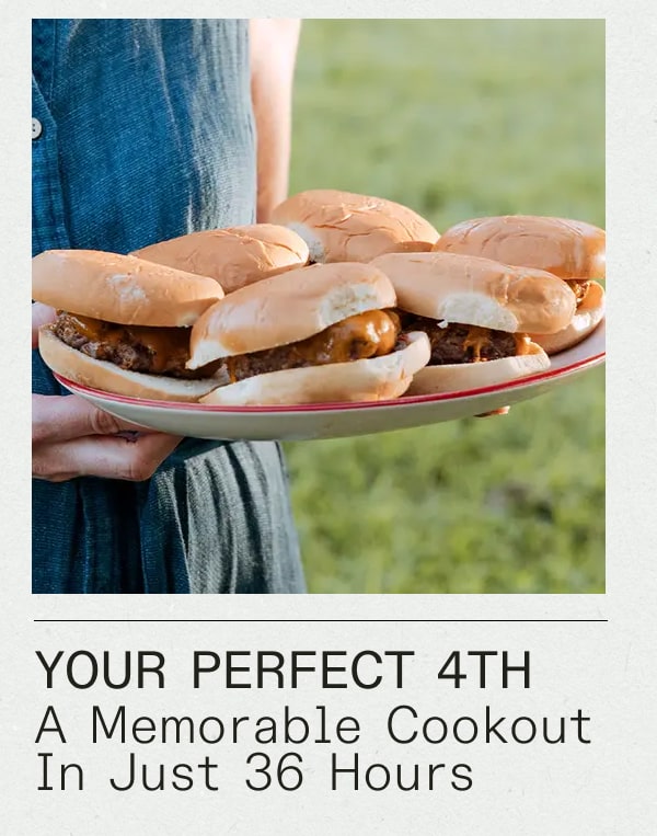 Your perfect 4th: A memorable cookout in just 36 hours