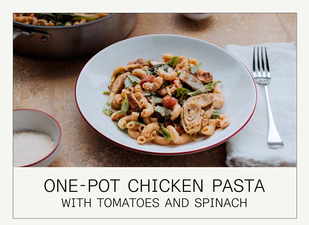 ONE-POT CHICKEN PASTA WITH TOMATOES AND SPINACH