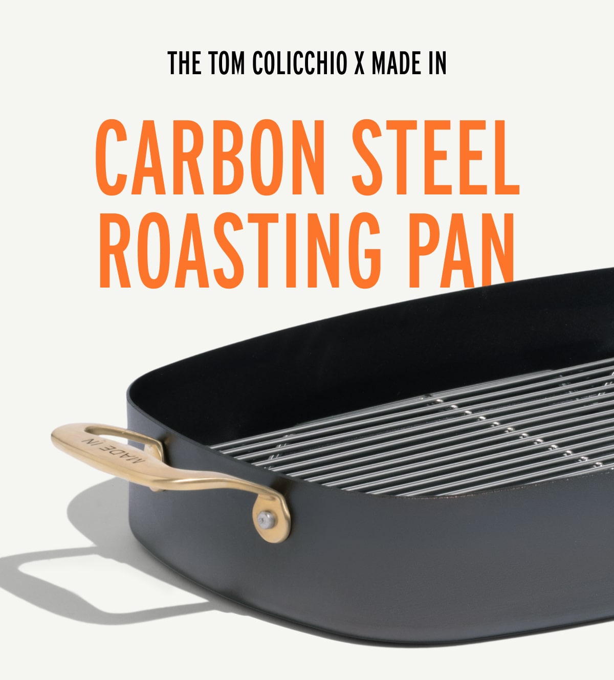TOM COLICCHIO X MADE IN: Carbon Steel Roasting Pan TOM COLICCHIO X MADE IN: Carbon Steel Roasting Pan