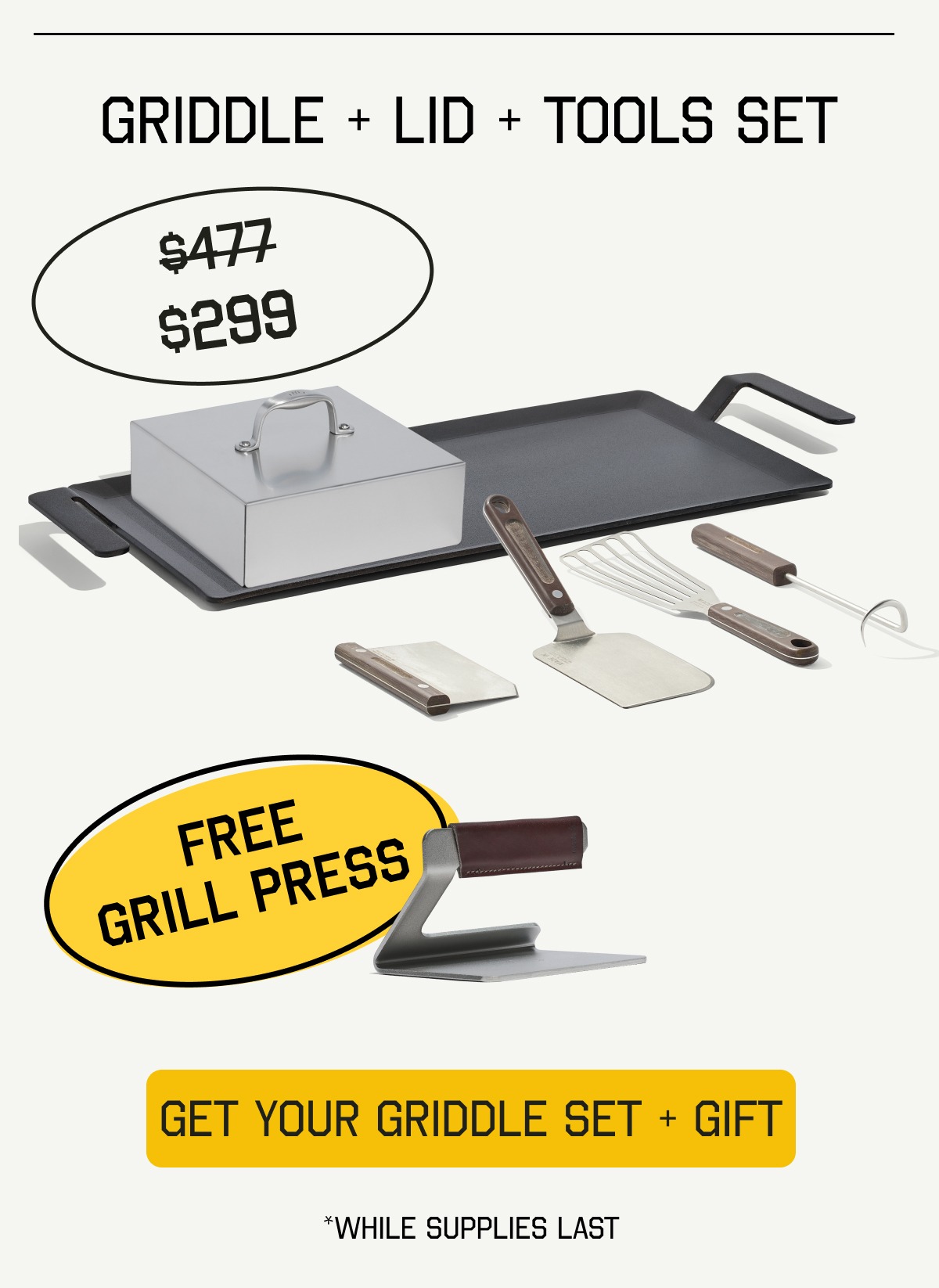 GRIDDLE + LID + TOOLS SET - FREE GRILL PRESS