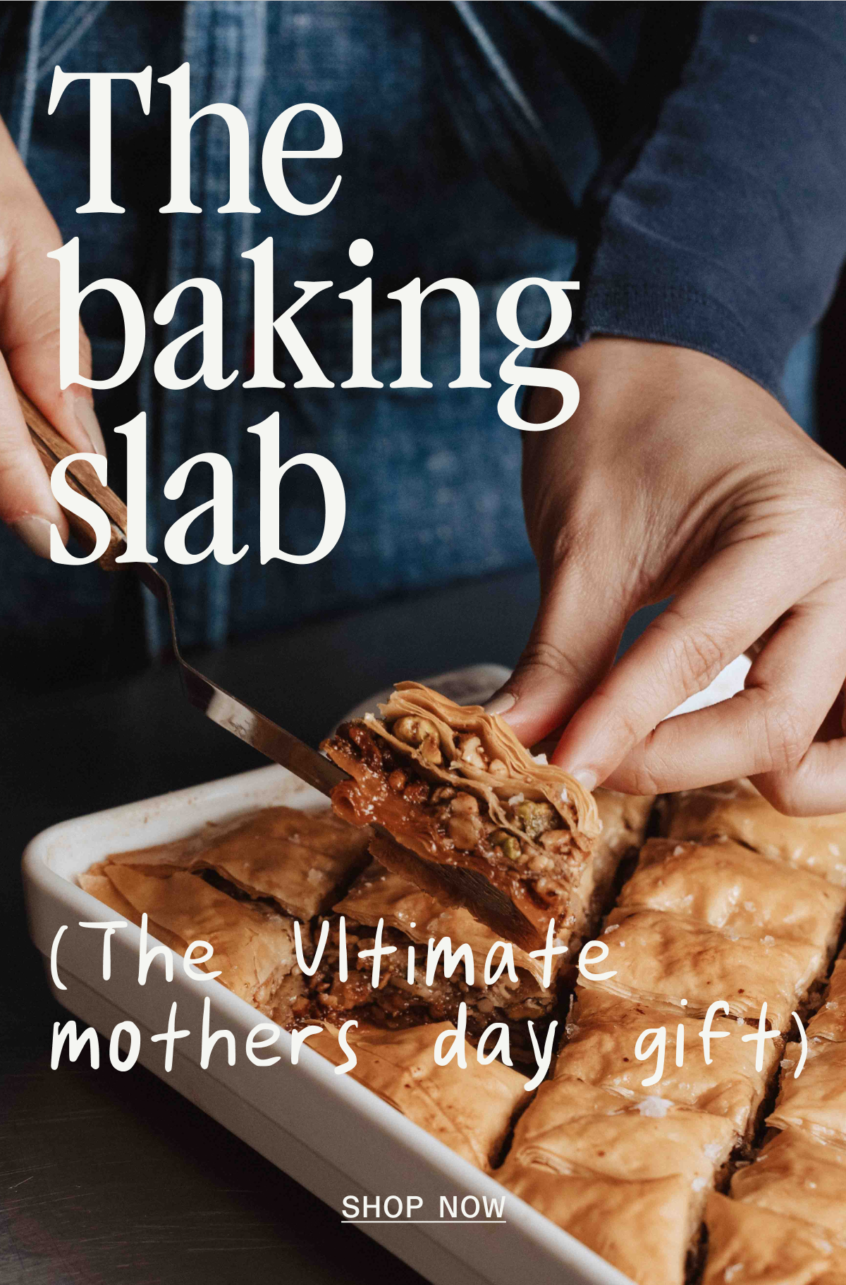 The baking slab - The Ultimate mothers day gift -- SHOP NOW
