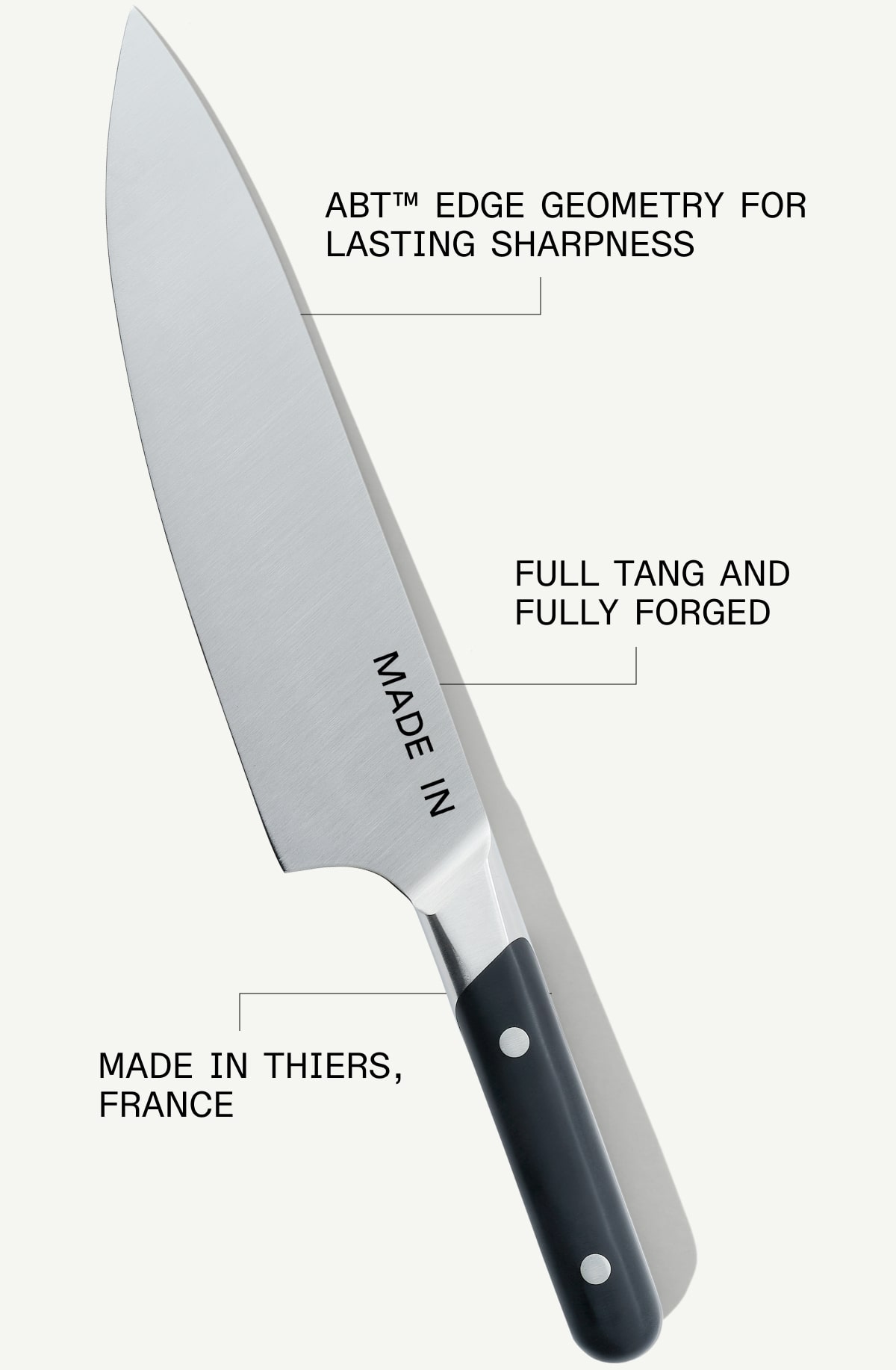 ABT EDGE GEOMETRY FOR LASTING SHARPNESS, Full Tang & Fully Forged, Made in Thiers, France