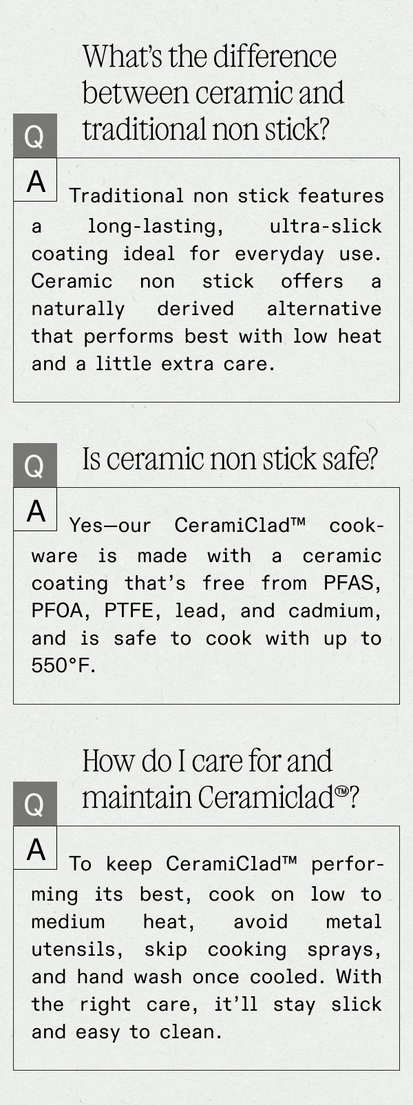 What’s the difference between ceramic and traditional non stick? Traditional non stick features a long-lasting, ultra-slick coating ideal for everyday use. Ceramic non stick offers a naturally derived alternative that performs best with low heat and a little extra care. What’s the difference between ceramic and traditional non stick? Traditional non stick features a long-lasting, ultra-slick coating ideal for everyday use. Ceramic non stick offers a naturally derived alternative that performs best with low heat and a little extra care.