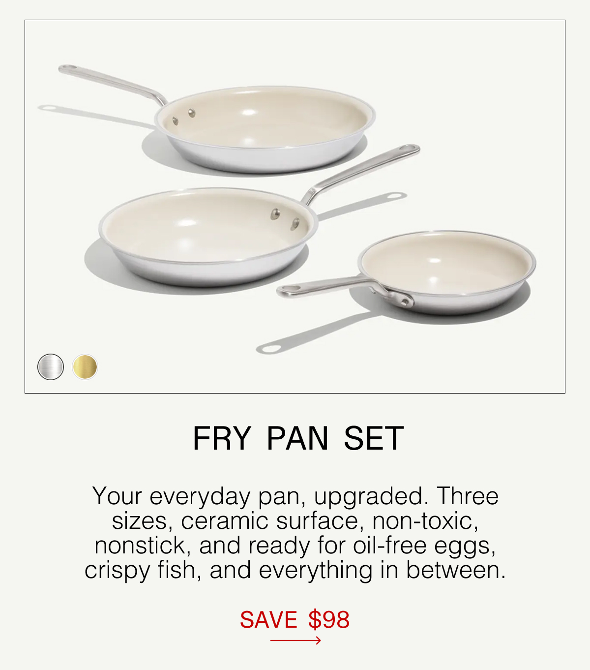 Fry Pan Set SAVE $98