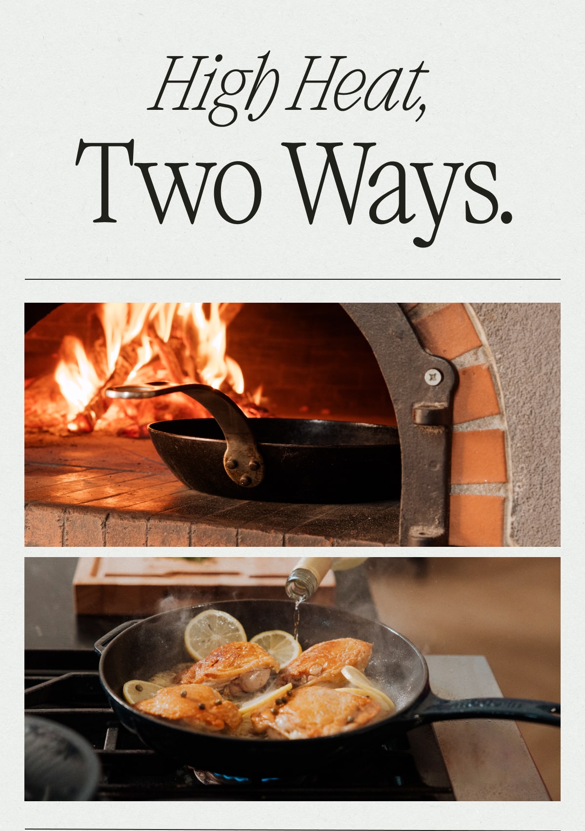 High Heat, Two Ways
