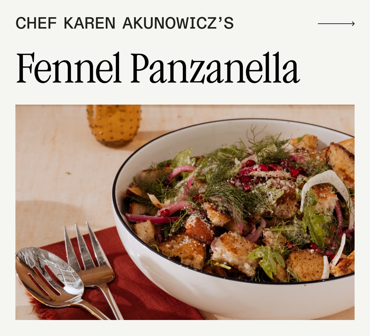 CHEF KAREN AKUNOWICZ'S Fennel Panzanella -- What You'll need: SERVING BOWL -- SHOP