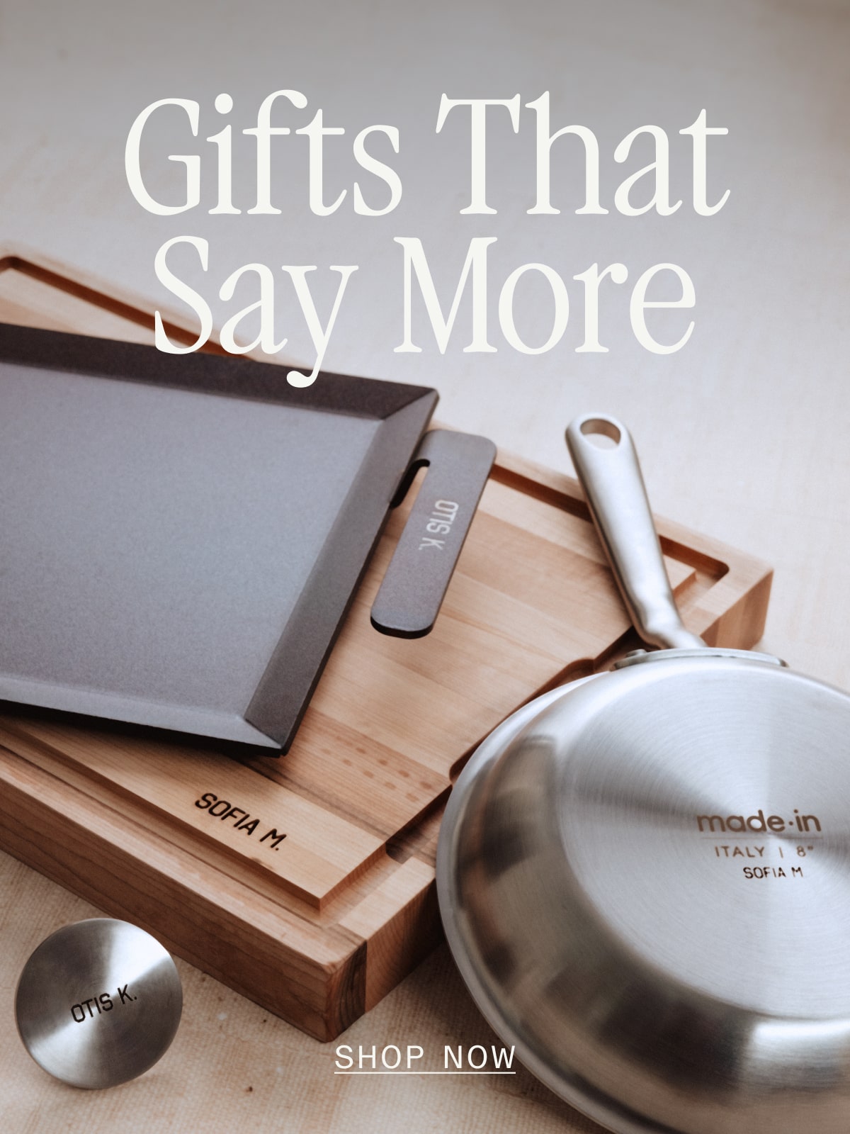 Gifts That Say More -- SHOP NOW