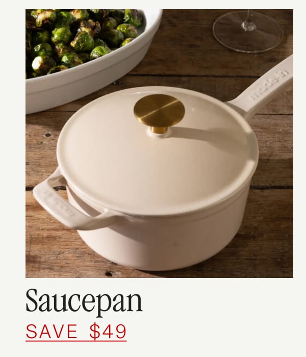 Saucepan.  SAVE $49