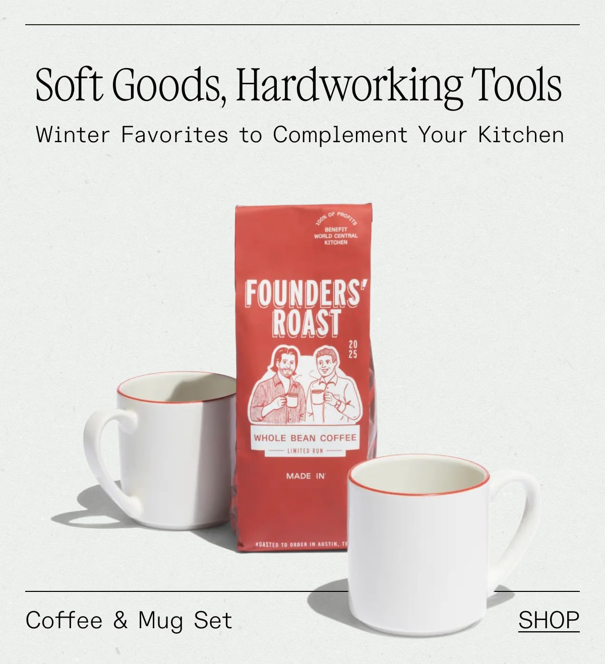 Soft Goods, Hardworking Tools Subhead: Winter Favorites to Complement Your Kitchen -- Coffee & Mug Set -- SHOP
