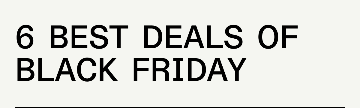 6 best deals of black friday