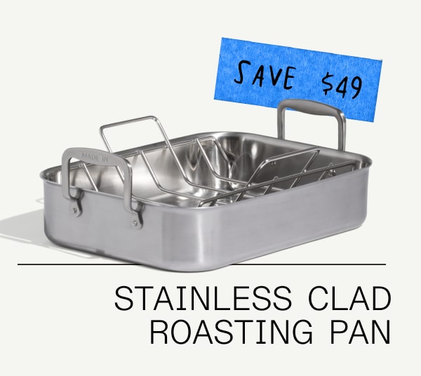 Stainless Clad Roasting Pan Save $49