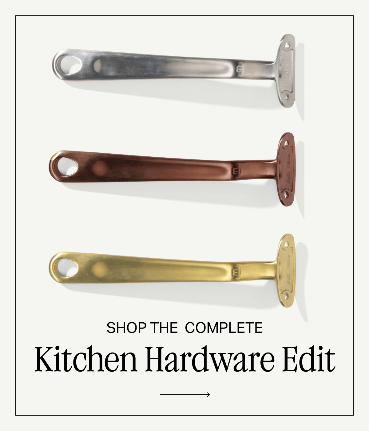 SHOP THE COMPLETE Kitchen Hardware Edit - ->