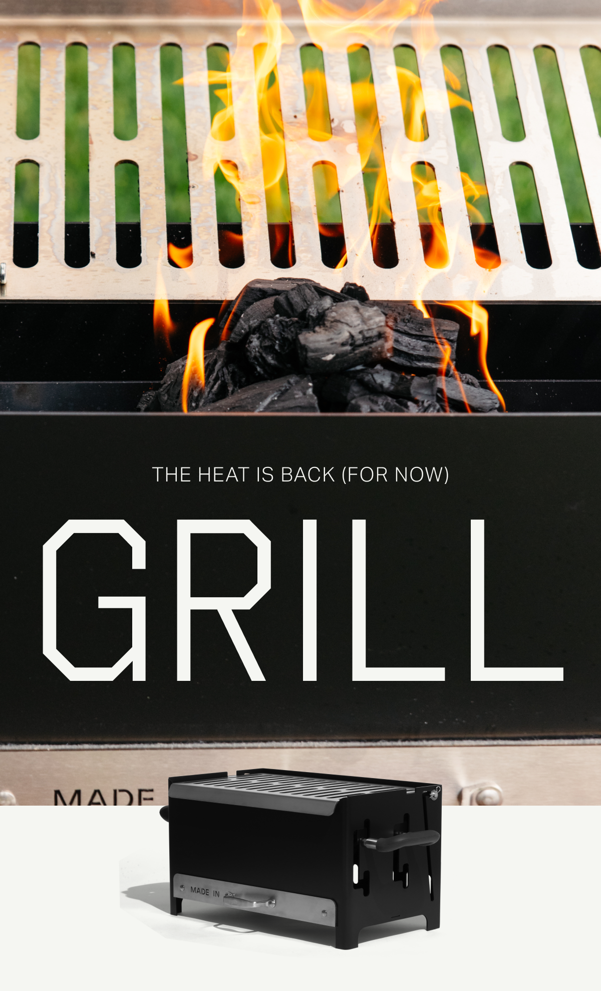 THE HEAT IS BACK (FOR NOW) GRILL