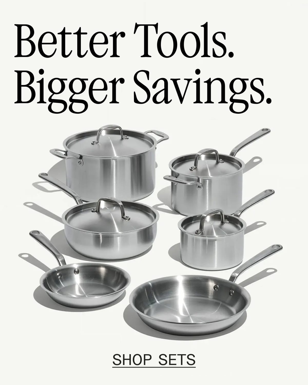 Better Tools. Bigger Savings. Shop Sets