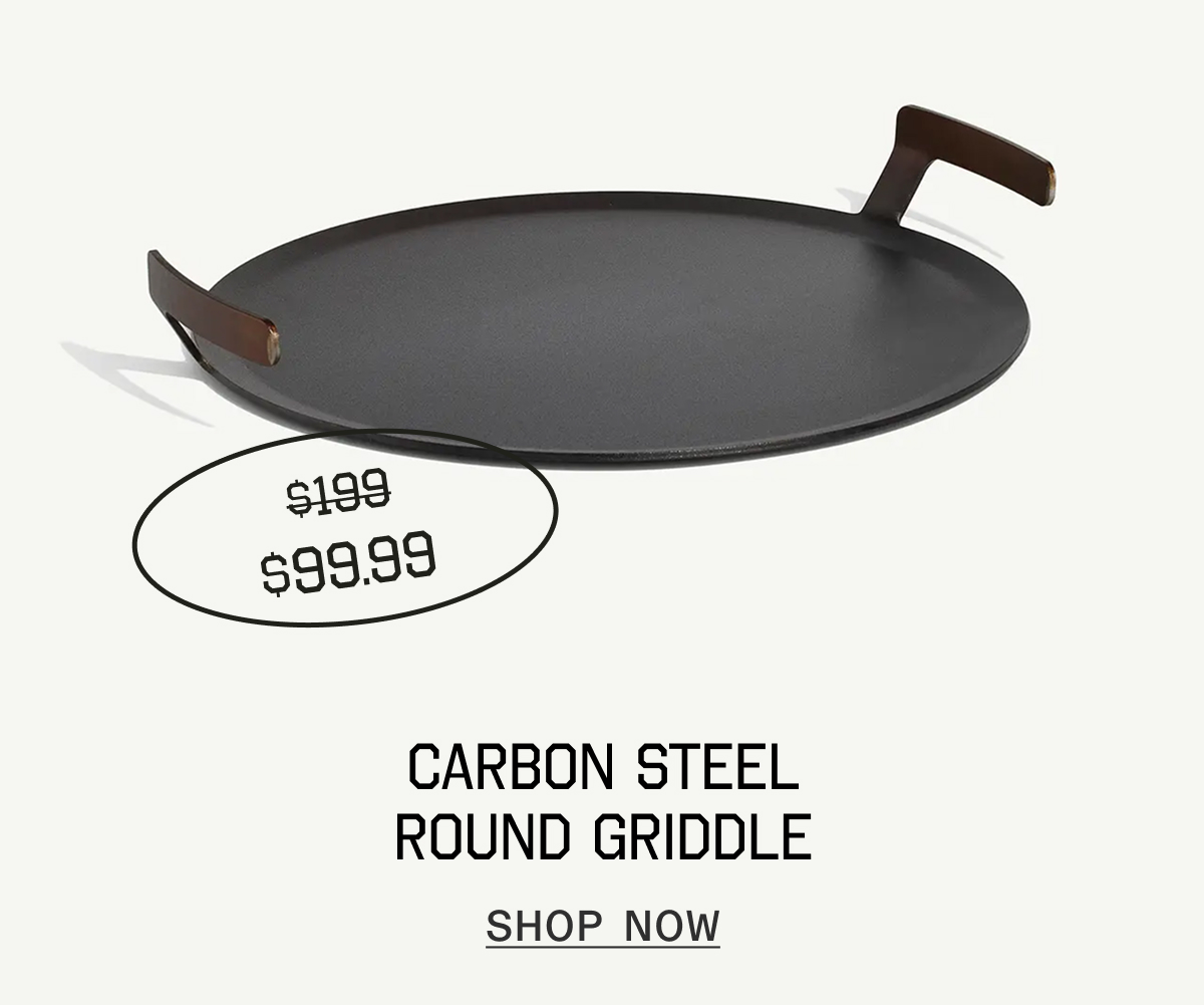 Carbon Steel Round Griddle - Shop Now