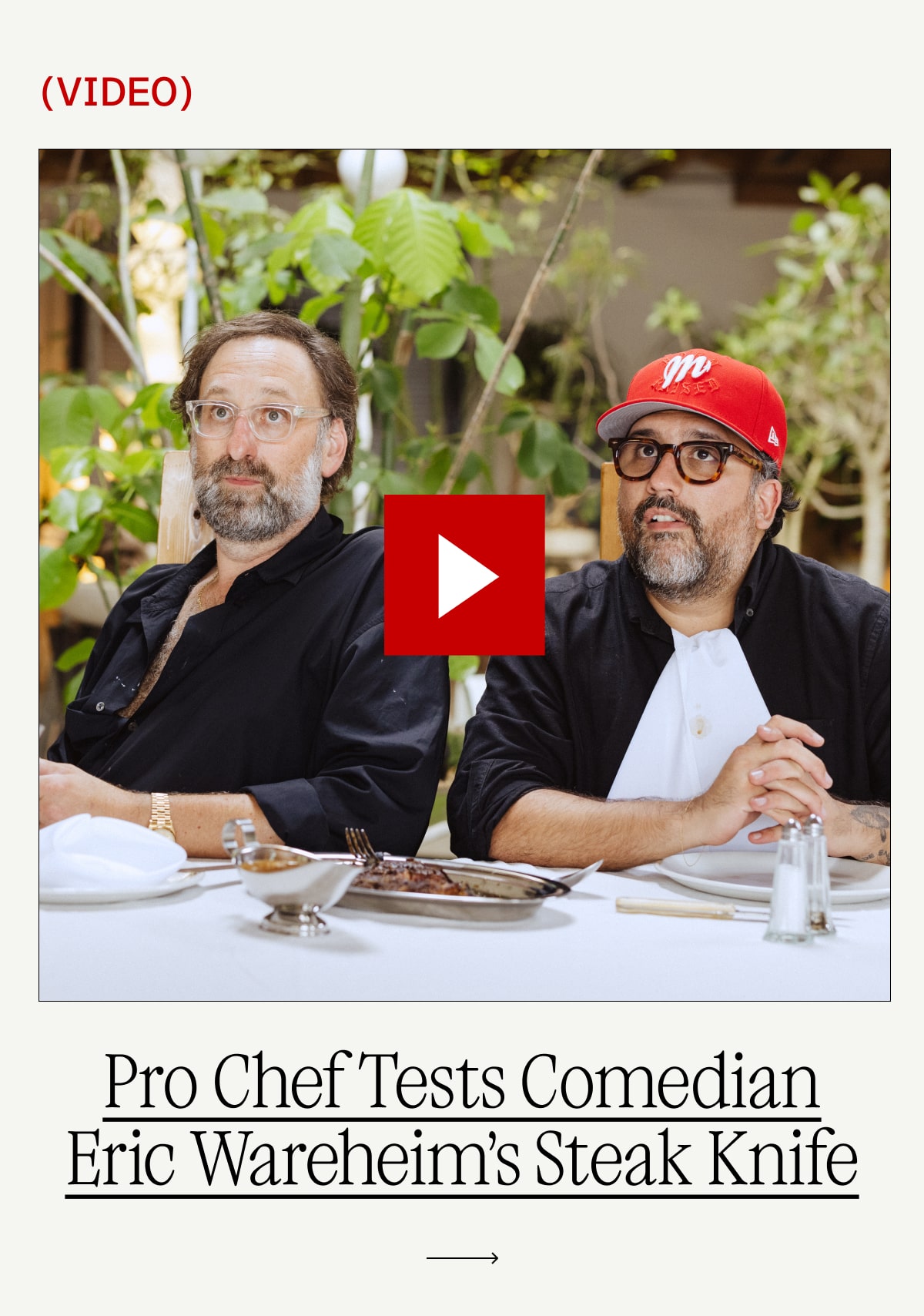 Comedian Eric Wareheim Stuns Pro Chef with His Perfect Steak Knife  Comedian Eric Wareheim Stuns Pro Chef with His Perfect Steak Knife