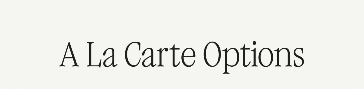 A La Carte Options