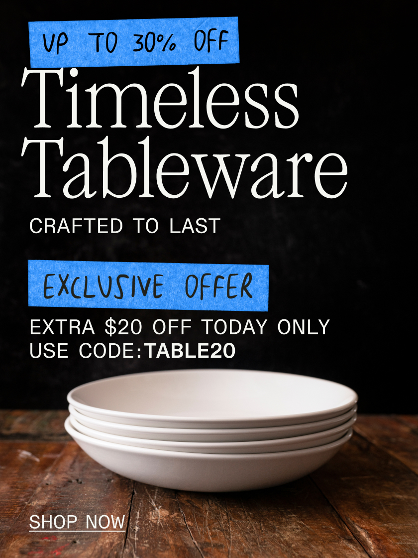 Crafted in England. Back on Your Table.