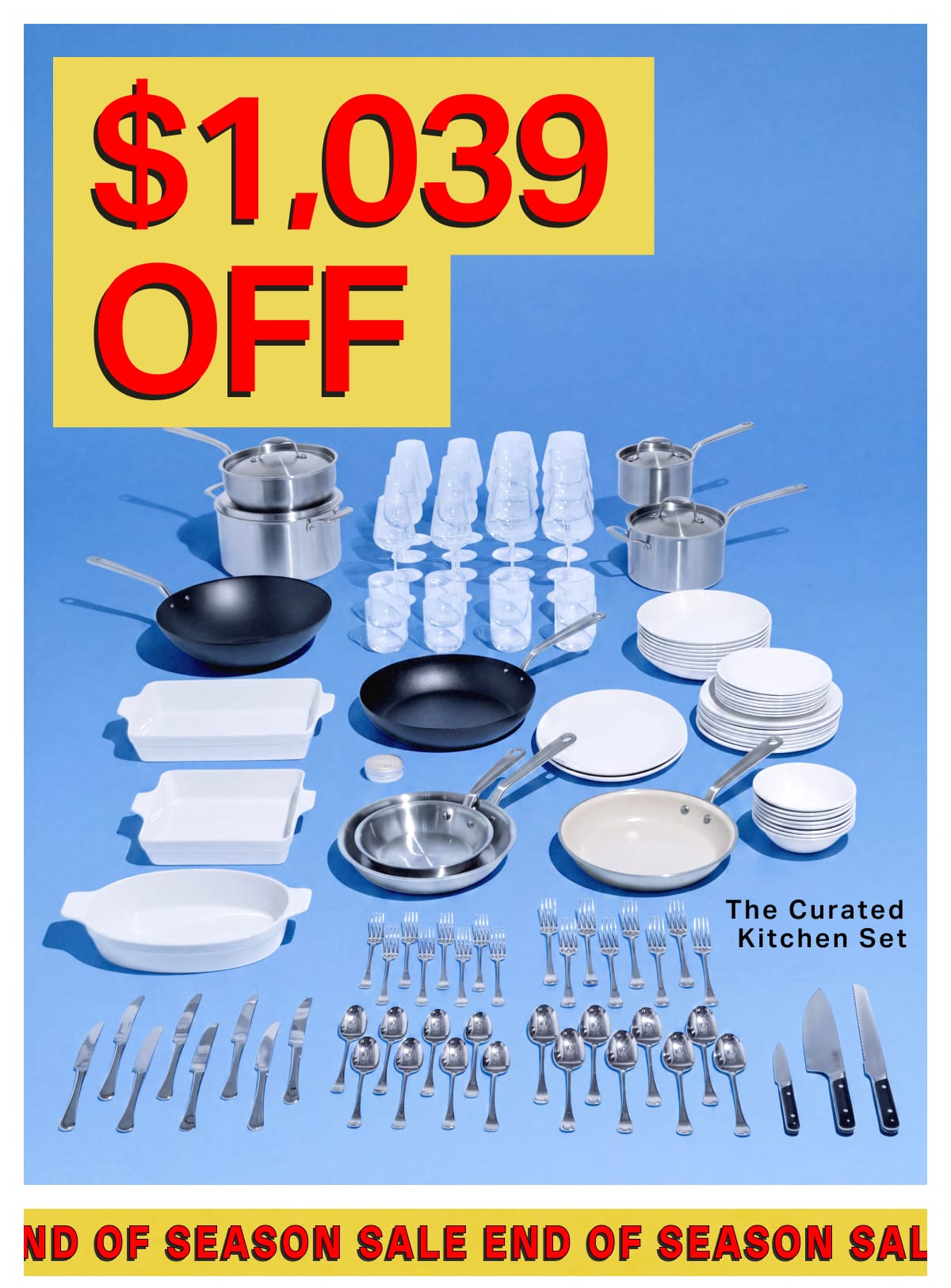 $1039 Off. The curated Kitchen Set. End of Season Sale
